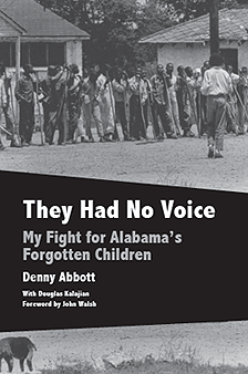 They Had No Voice - My Fight for Alabama's Forgotten Children